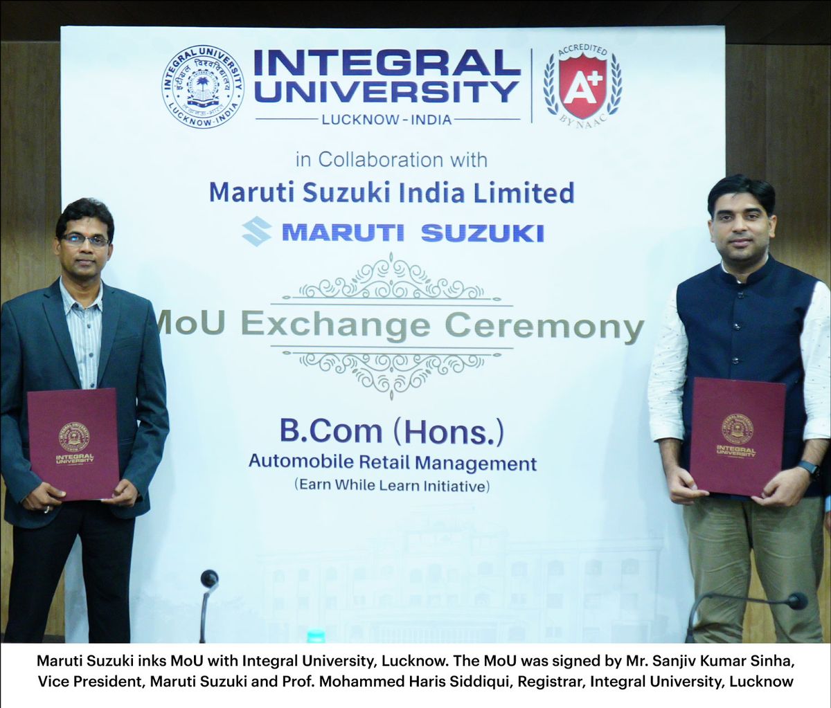 Maruti Suzuki joins hands with Integral University, Lucknow to jointly offer B. Com in Automobile Retail Management